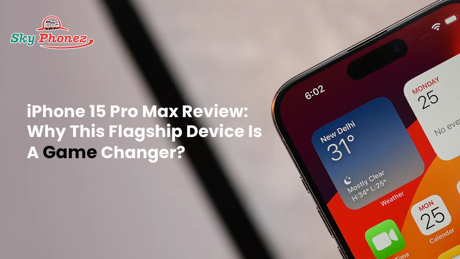 iPhone 15 Pro Max Review Game Changer