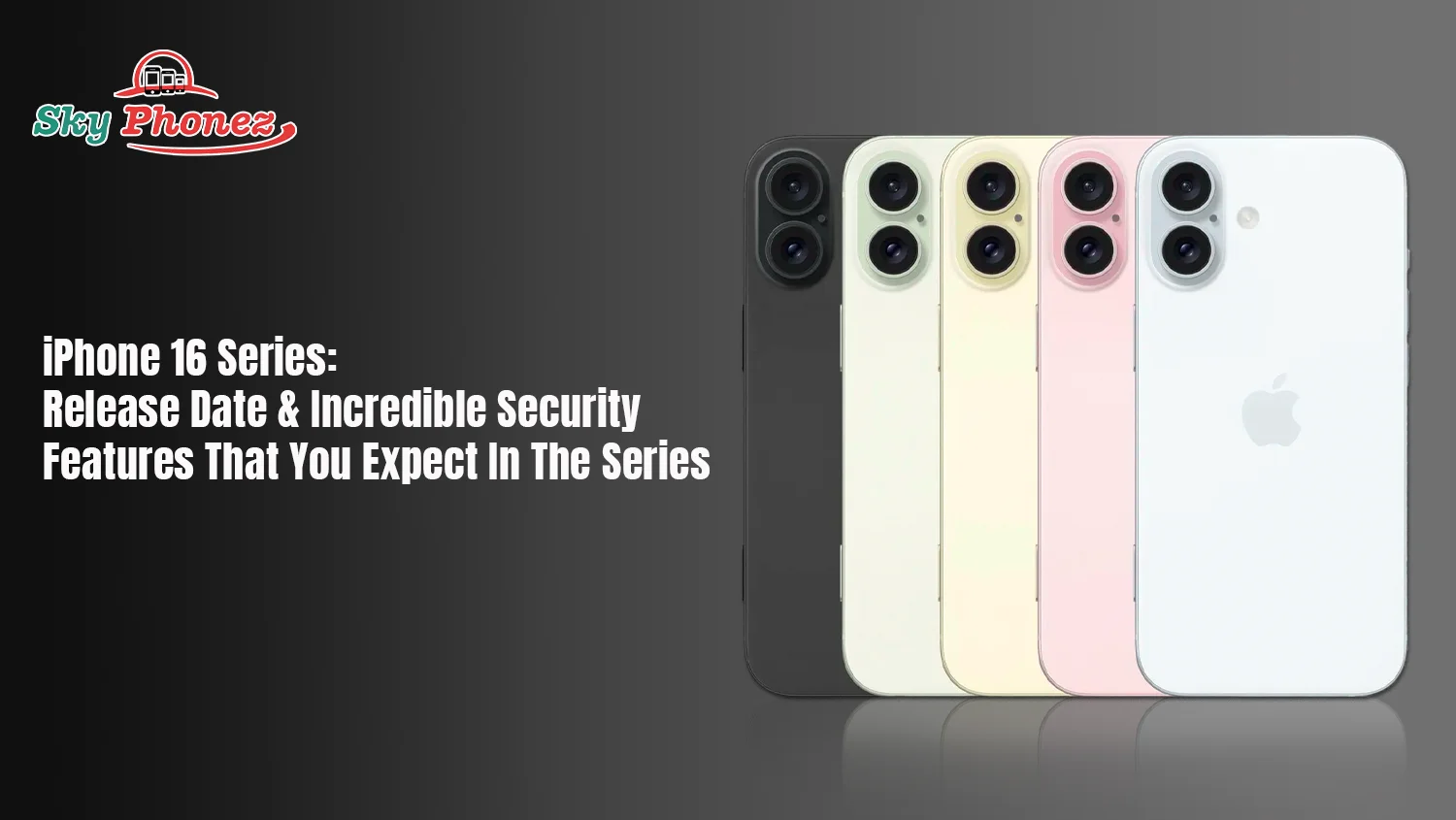 iPhone 16 Series